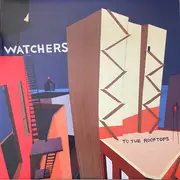 LP - Watchers - To The Rooftops