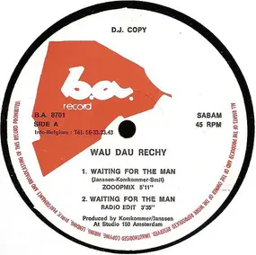 Wau Dau Rechy - Waiting For The Man