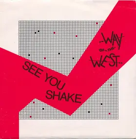 Way of the West - See You Shake