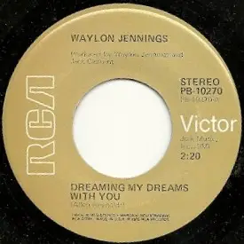 Waylon Jennings - Dreaming My Dreams