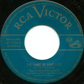 Wayne King - The Light In Your Eyes