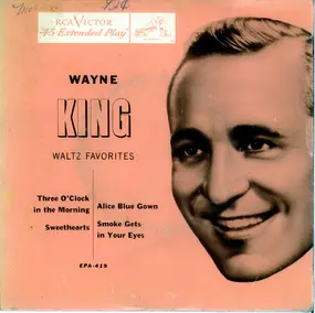 Wayne King - Wayne King And His Orchestra