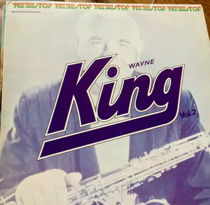 Wayne King - The Best Of Wayne King Vol. 2