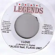 Wayne Marshall / Calico feat. Flava Unit - My Love Is Real / I Love