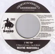 Wayne Marshall - 2 The Top