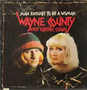 LP - Wayne County & the Electric Chairs - Man Enough to be a woman