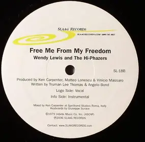 Hi Phazers - Free Me From My Freedom