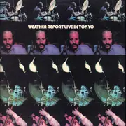 Double LP - Weather Report - Weather Report Live In Tokyo