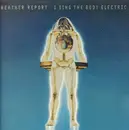 LP - Weather Report - I Sing The Body Electric