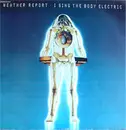 LP - Weather Report - I Sing The Body Electric