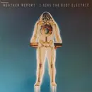 LP - Weather Report - I Sing The Body Electric