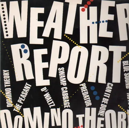 Weather Report - Domino Theory