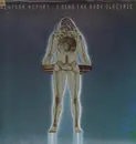 LP - Weather Report - I Sing The Body Electric