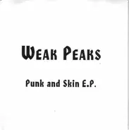 Weak Peaks - Punk And Skin E.P.