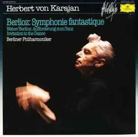 Weber - Aufforderung Zum Tanz Op. 65 / Symphonie Fantastique Op. 14