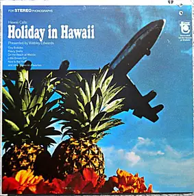 Webley Edwards - Hawaii Calls: Holiday In Hawaii