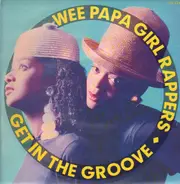 Wee Papa Girl Rappers - Get In The Groove