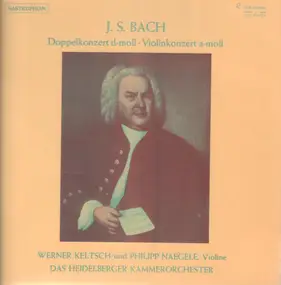 J. S. Bach - Doppelkonzert D-moll · Violinkonzert A-moll