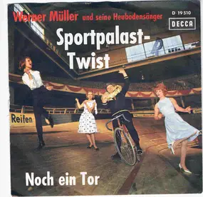 Werner Müller - Sportpalast-Twist / Noch Ein Tor