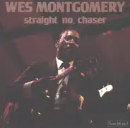 Wes Montgomery - Straight, No Chaser