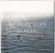Western Lows - Glacial