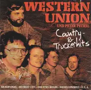 Western Union Und Peter Petrel - Country- & Truckerhits