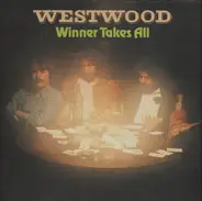 Westwood - Winner Takes All