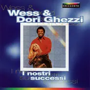 Wess And Dori Ghezzi - I Nostri Successi