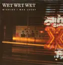 12'' - Wet Wet Wet - Wishing I Was Lucky