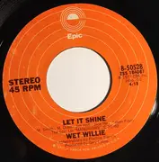 7inch Vinyl Single - Wet Willie - Make You Feel Love Again / Let It Shine