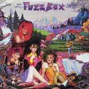 Fuzzbox - We've Got a Fuzzbox and We're Gonna Use It