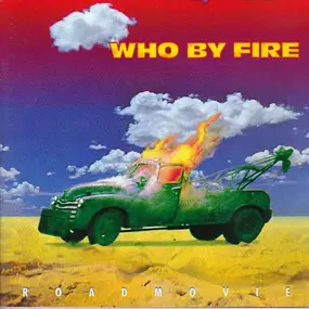 Who By Fire - Road Movie