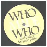 WhoMadeWho - Two Covers For Your Party