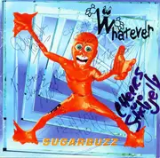 CD - Whatever - Sugarbuzz