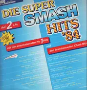 WHAM!, Cyndi Lauoer, ... - Die Super Smash Hits '84