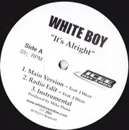 White Boy - Its Alright/What