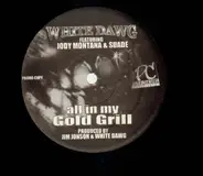 White Dawg - All In My Gold Grill