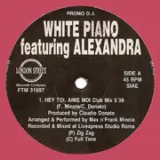 12inch Vinyl Single - White Piano Featuring Alexandra - Hey Toi, Aime Moi