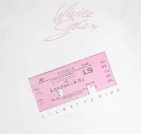 White Sister - Ticket To Ride