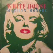 White House - Marilyn Monroe