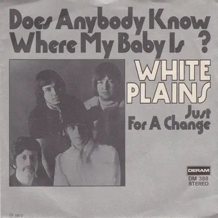 White Plains - Does Anybody Know Where My Baby Is