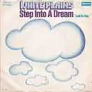 7'' - White Plains - Step Into A Dream