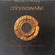 Whitesnake - Give Me All Your Love