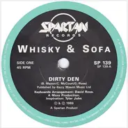 Whiskey & Sofa / David Rose - Dirty Den / Dirty Rag