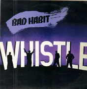 12inch Vinyl Single - Whistle - Bad Habit