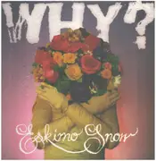 LP - Why? - Eskimo Snow - Incl. Insert