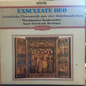 Windsbacher Knabenchor - EXSULTATE DEO Geistliche Chormusik Aus Vier Jahrhunderten