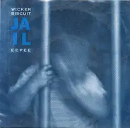 Wicker Biscuit - Jail Eepee
