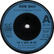 7inch Vinyl Single - Widowmaker - Pin A Rose On Me / On The Road