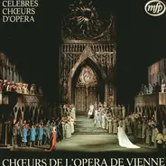 Wiener Staatsopernchor - Celebres Choeurs D'Opera